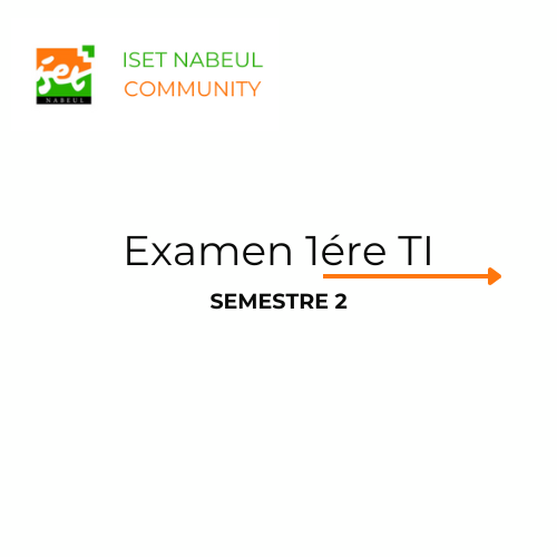 Examen 1ére TI S2