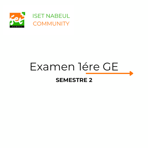 Examen 1ére GE S2